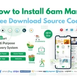 How To Make Grocery App | How to Install 6amMart - Multivendor Food delivery app